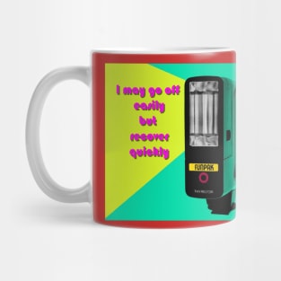 I recover quickly Mug